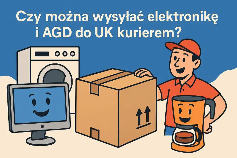 Jak bezpiecznie wysłać elektronikę do Anglii